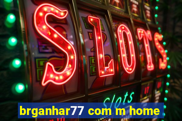 brganhar77 com m home